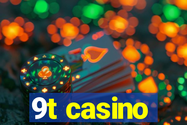 9t casino